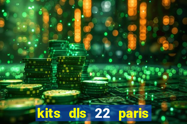 kits dls 22 paris saint germain